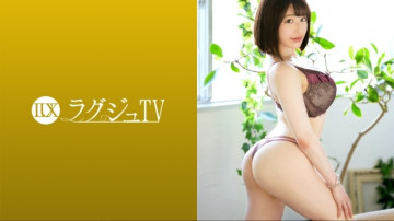 259LUXU-1610 ラグジュTV 1626 「濃厚なセックスがしたいんです…」大人可愛いフルート奏者がAV出演！  ～2年間男女の盛りを迎えたグラマラスボディは感度良好！  ～大好きなバックで何度も突かれ、駆け抜ける快感にイキ乱れる！